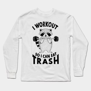 Raccoon eat trash Long Sleeve T-Shirt